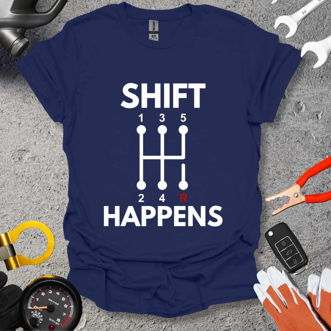 Shift Happens T-Shirt