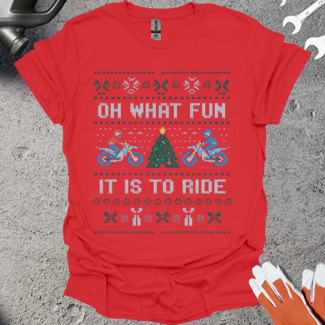 Oh What Fun It'Is To Ride T-Shirt